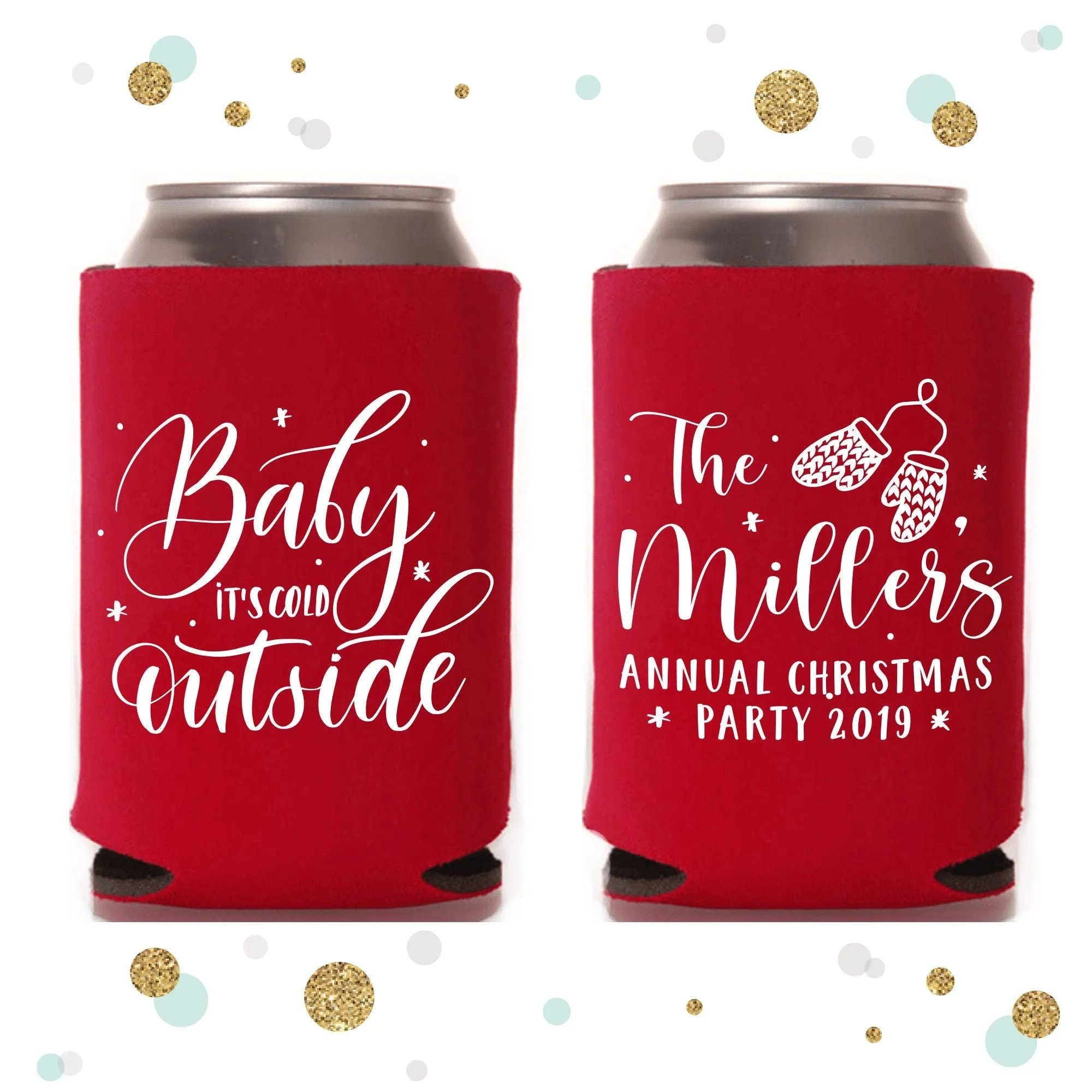 Baby It's Cold Outside - Holiday Can Cooler #12R